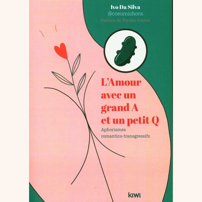 <transcy>L'Amour avec un grand A et un petit Q (French)</transcy>